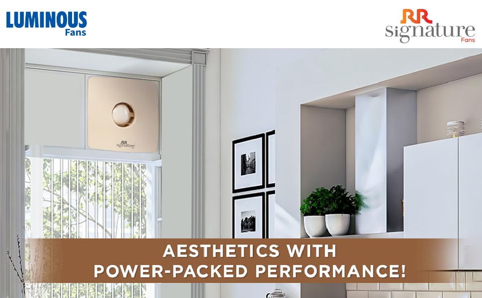 This RR Signature Exhaust fans has aesthetics with powerpacked performance !
