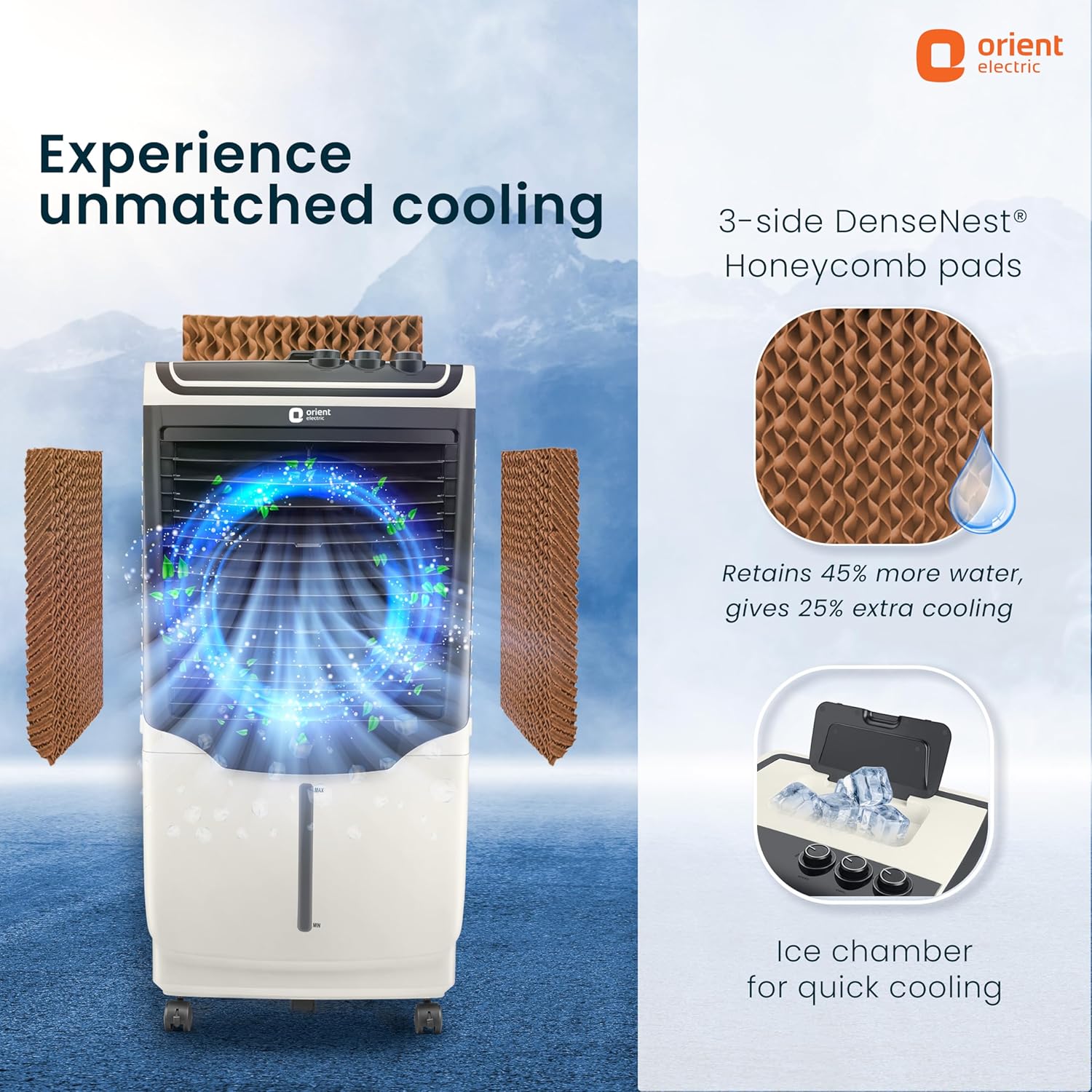 This cooler has 3-side dense net honeycomb pads which gives 25% extra cooling and has ice chamber for quick cooling
