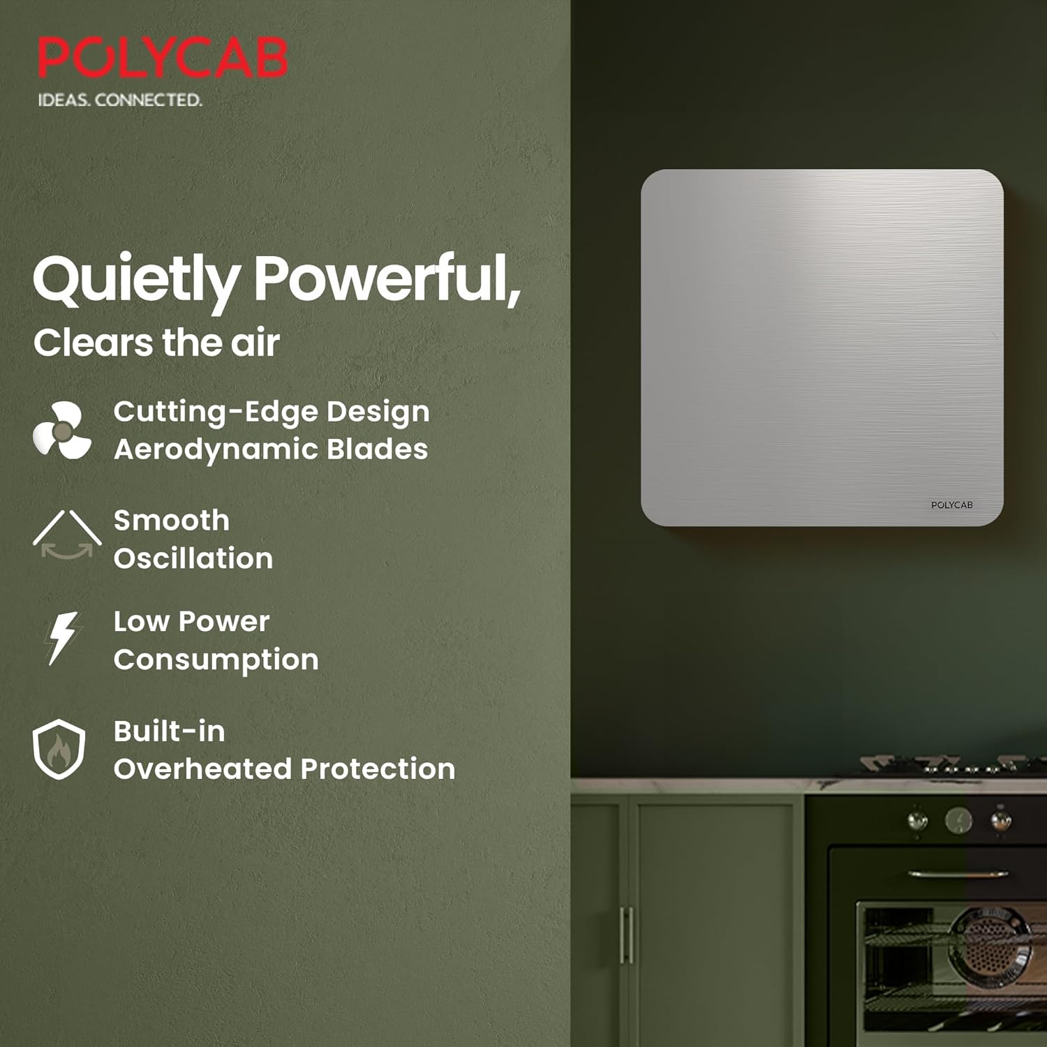 This Polycab freshly prime Exhaust fan has Quiet / Noiseless Operation which ckearsthe air with the cutting -edge design aerodynamic blades , smooth Oscillation , Low Power Consumption , built in Overheated Protection . 